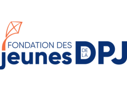Fondation des jeunes de la DPJ Fondation des jeunes de la DPJ